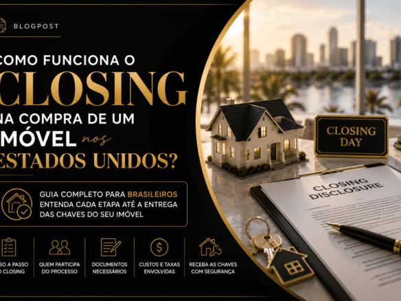 Closing de imóveis nos Estados Unidos