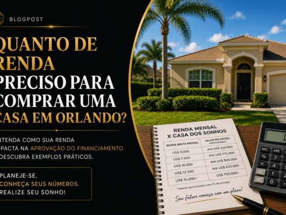 Quanto de renda preciso para comprar uma casa em Orlando