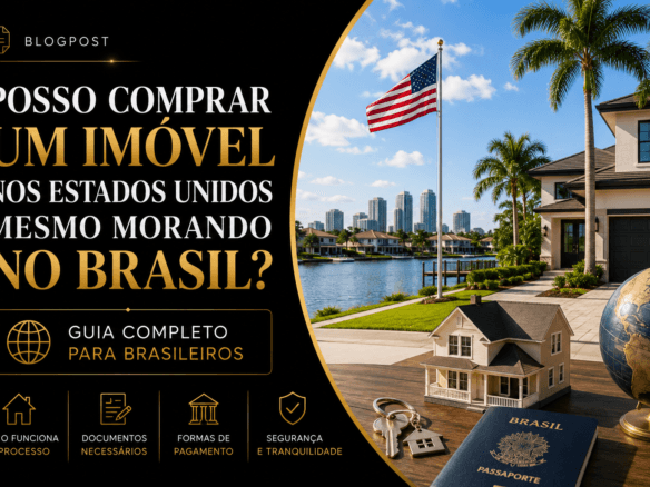 Comprar imóvel nos Estados Unidos morando no Brasil